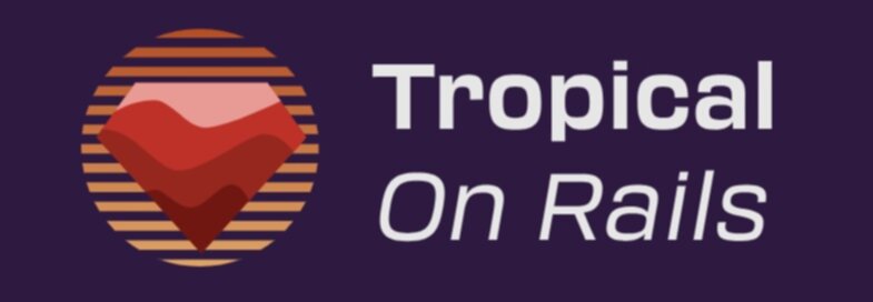 Stage at Tropical on Rails 2026